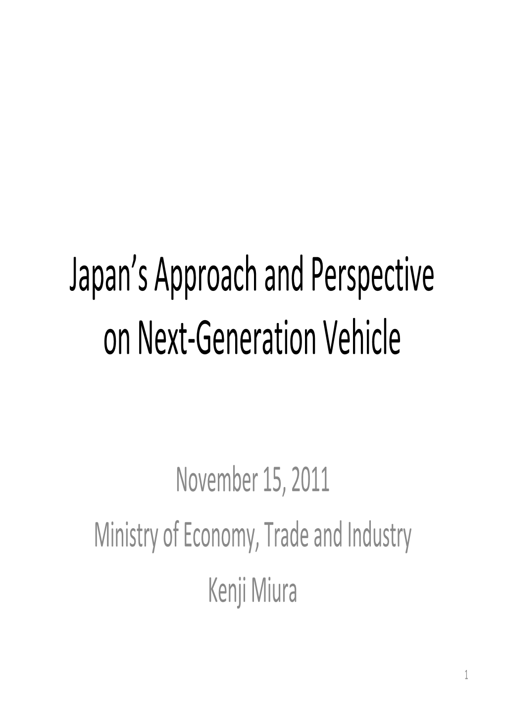 Japan's Approach and Perspective on Next-Generation Vehicle