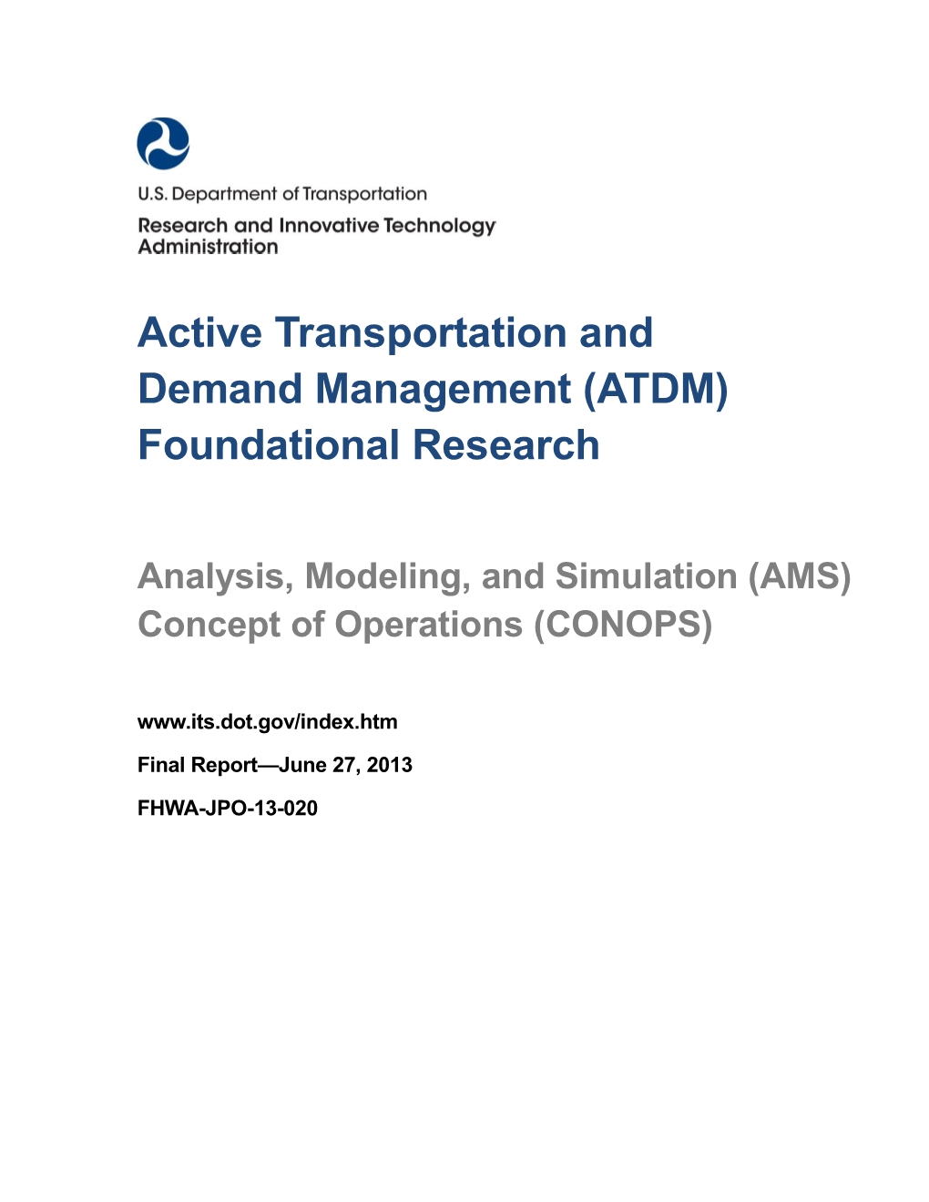 Active Transportation and Demand Management (ATDM) Foundational Research