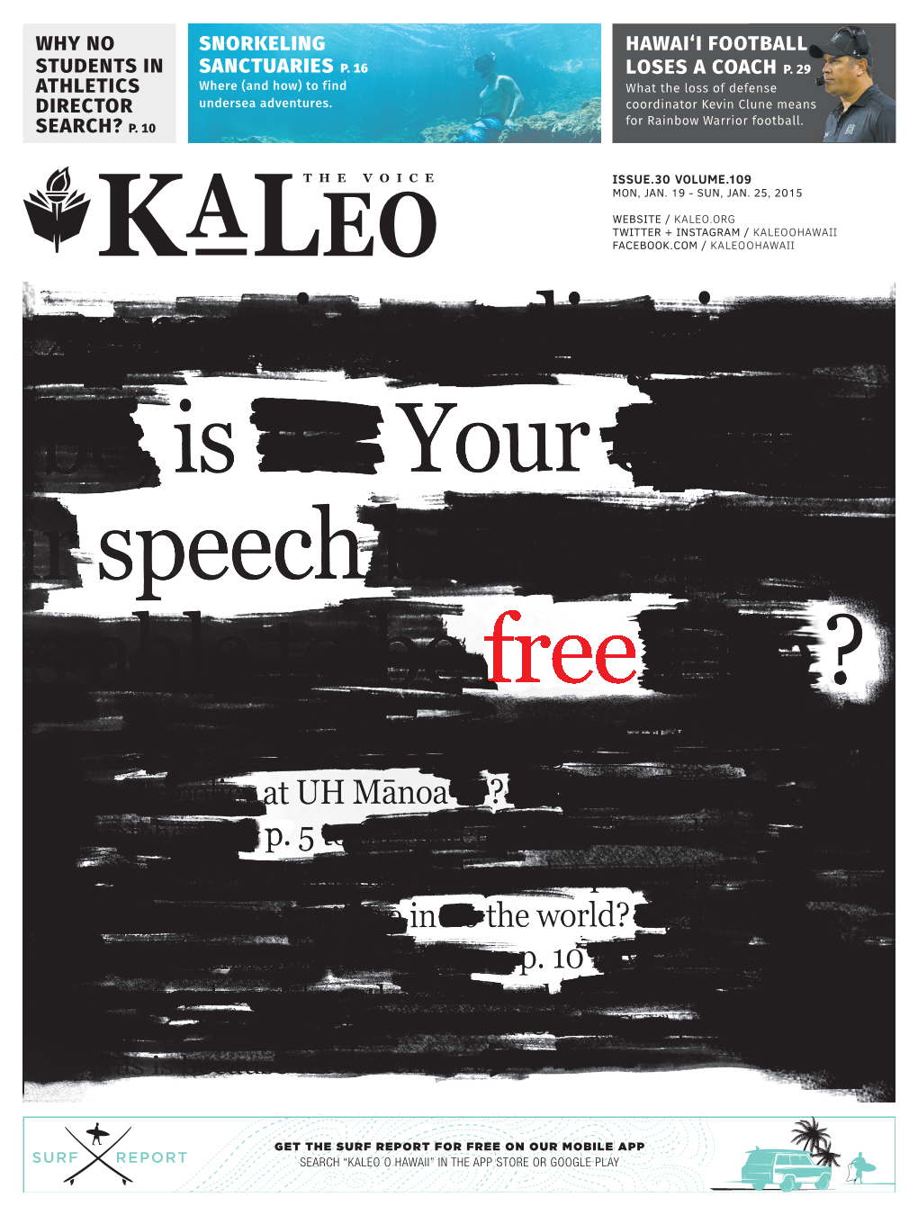 Why No Students in Athletics Director Search? P. 10 Hawai'i Football Loses a Coach P. 29 Snorkeling Sanctuaries P. 16