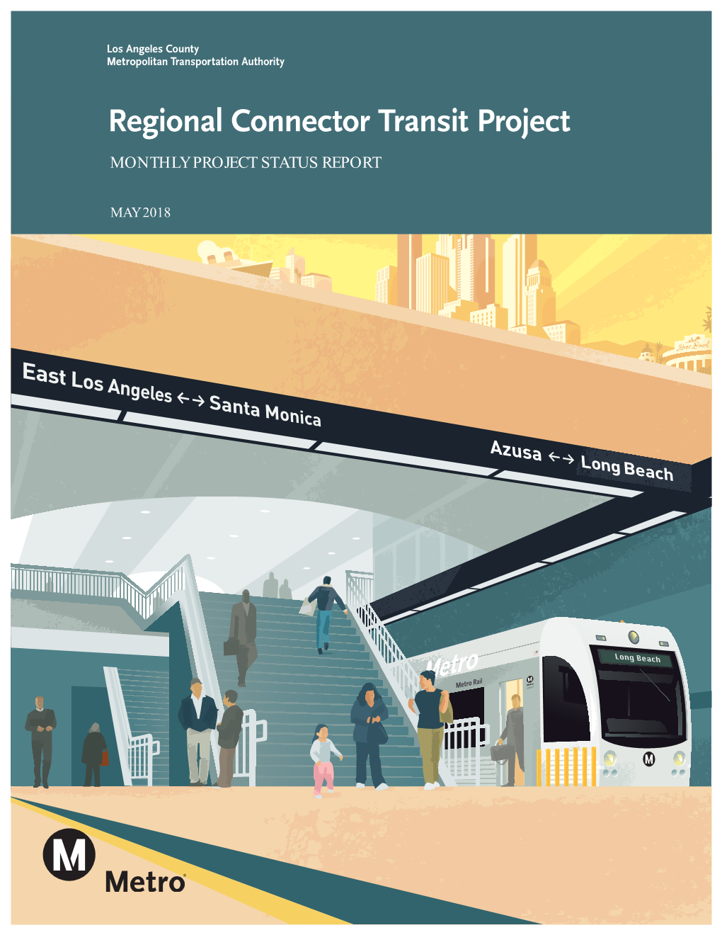 May 2018 Regional Connector Transit Project Monthly Project