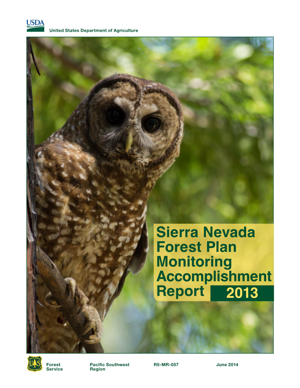 Sierra Nevada Forest Plan Accomplishment Monitoring Report