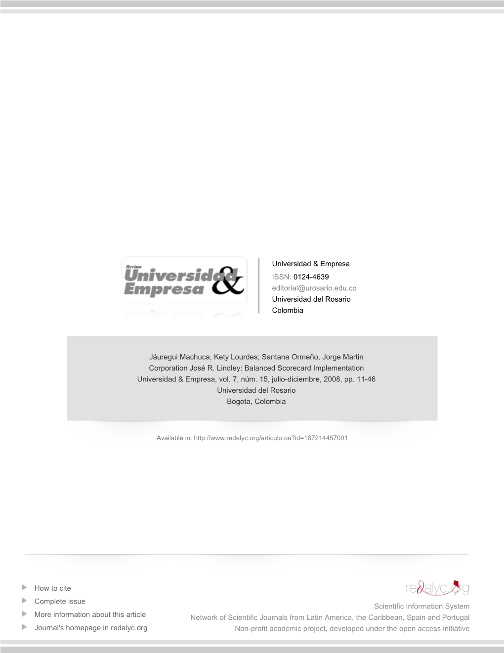 Redalyc.Corporation José R. Lindley: Balanced Scorecard Implementation