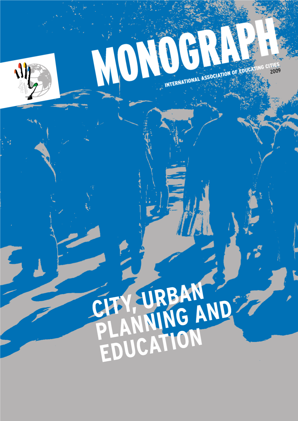 CITY, URBAN PLANNING and EDUCATION Foreword CITY, URBAN PLANNING ANDMONOGRAPH EDUCATION