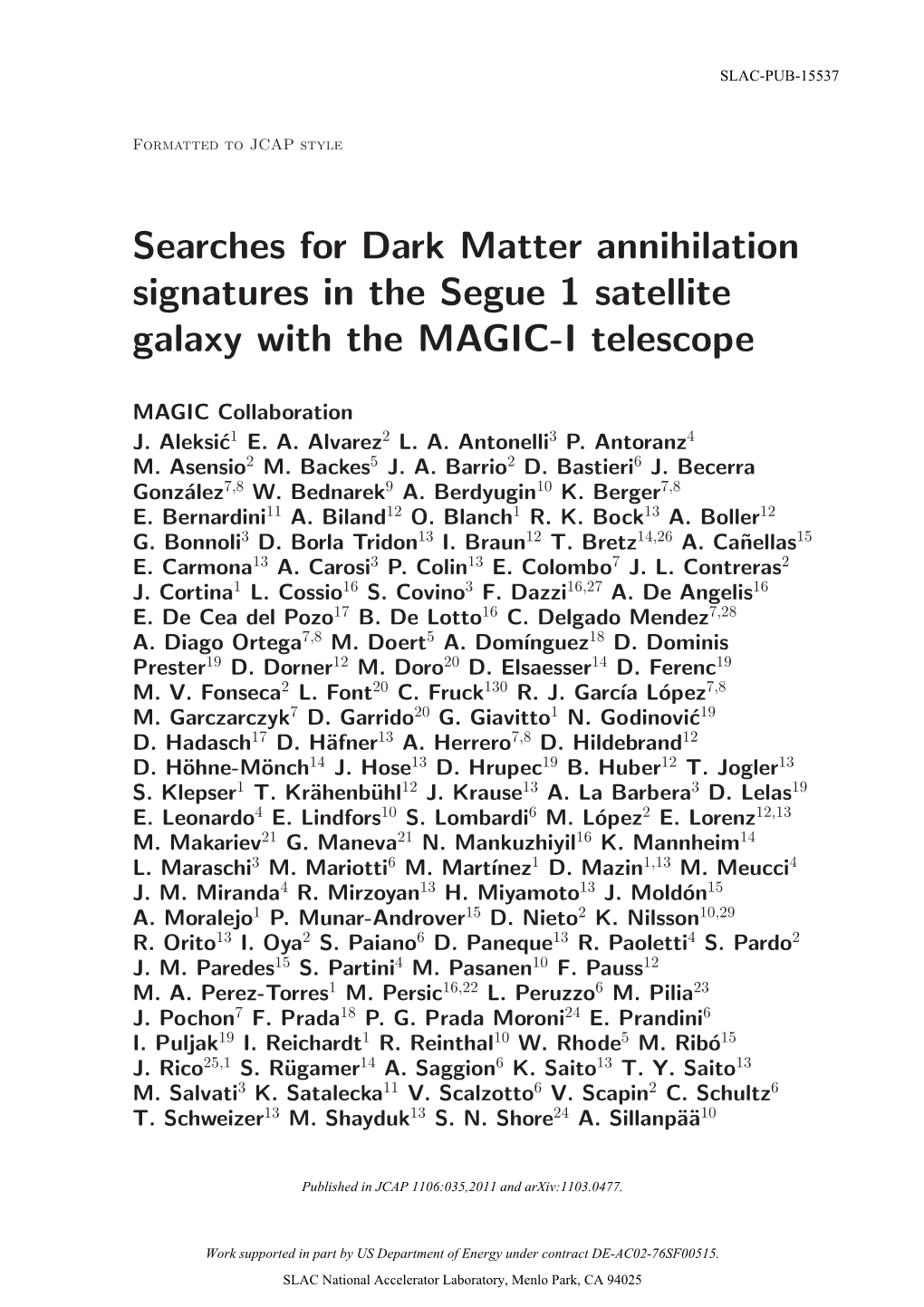 Searches for Dark Matter Annihilation Signatures in the Segue 1 Satellite Galaxy with the MAGIC-I Telescope