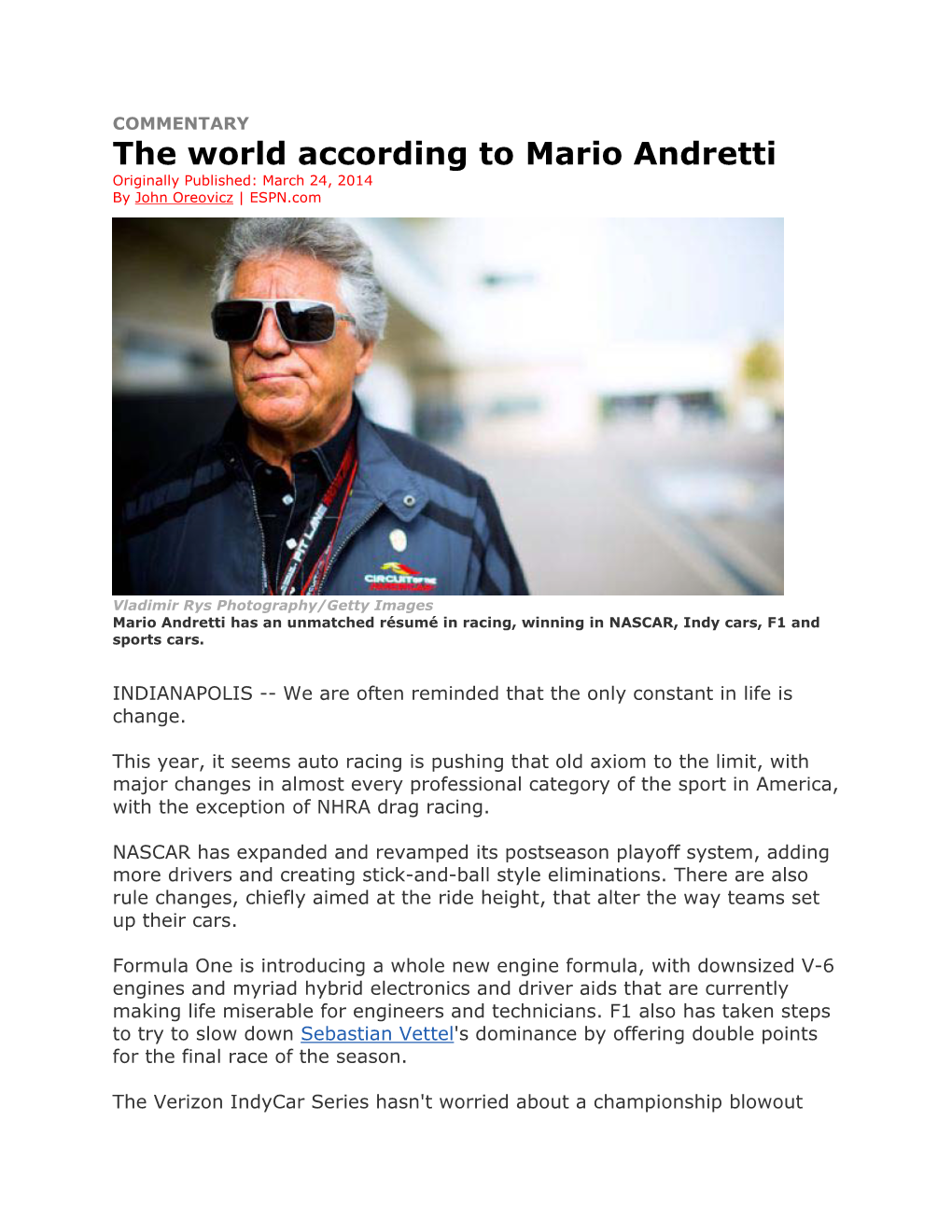 The World According to Mario Andretti Originally Published: March 24, 2014 by John Oreovicz | ESPN.Com