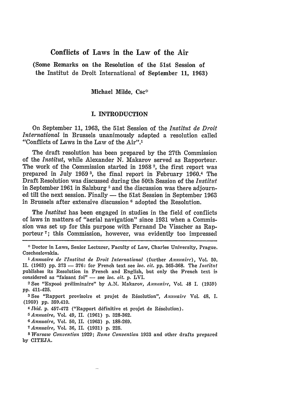 Conflicts of Laws in the Law of the Air (Some Remarks on the Resolution of the 51St Session of the Institut De Droit International of September 11, 1963)