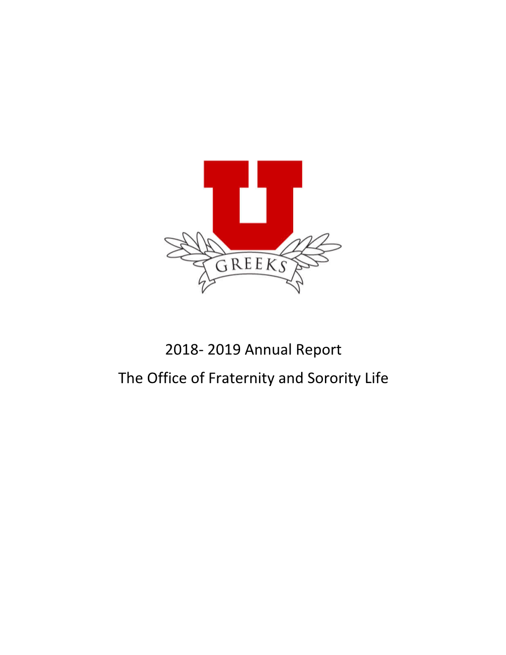 2018- 2019 Annual Report the Office of Fraternity and Sorority Life