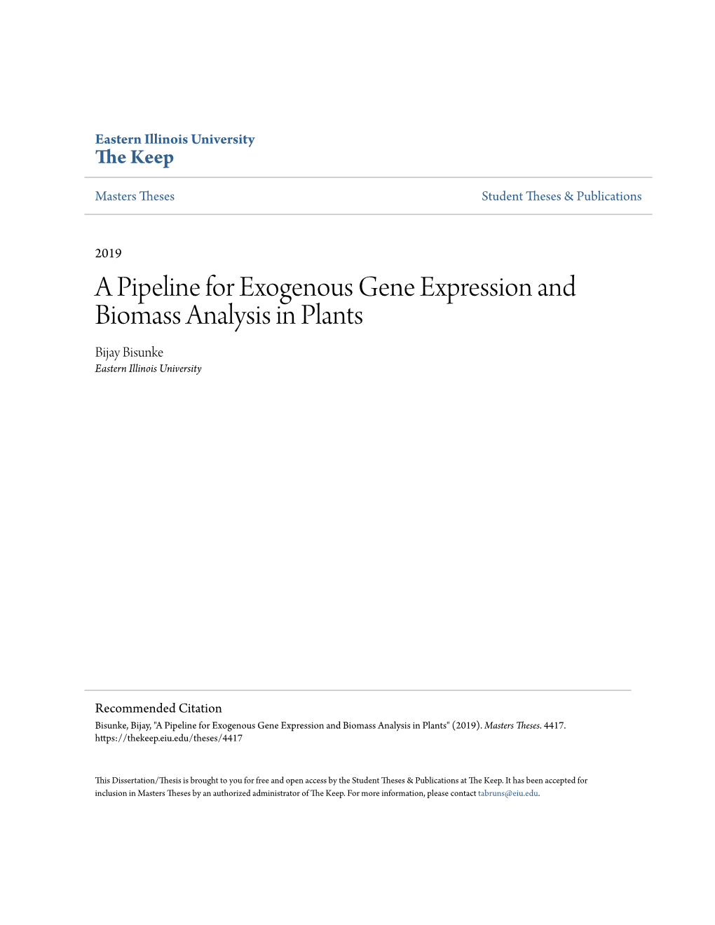 A Pipeline for Exogenous Gene Expression and Biomass Analysis in Plants Bijay Bisunke Eastern Illinois University