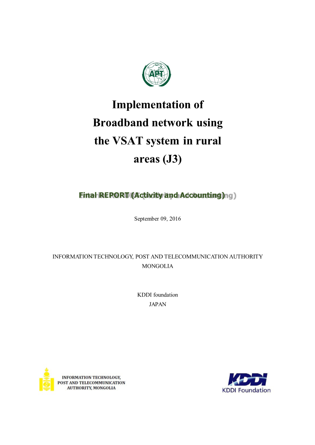 Implementation of Broadband Network Using the VSAT System in Rural Areas (J3)