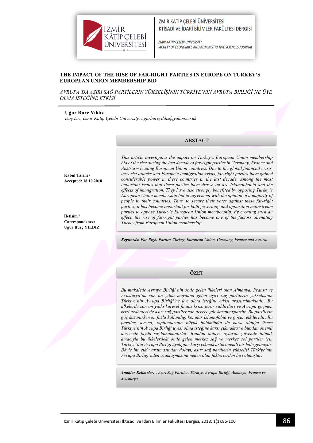 The Impact of the Rise of Far-Right Parties in Europe on Turkey's European Union Membership Bid Avrupa'da Aşiri Sağ Parti