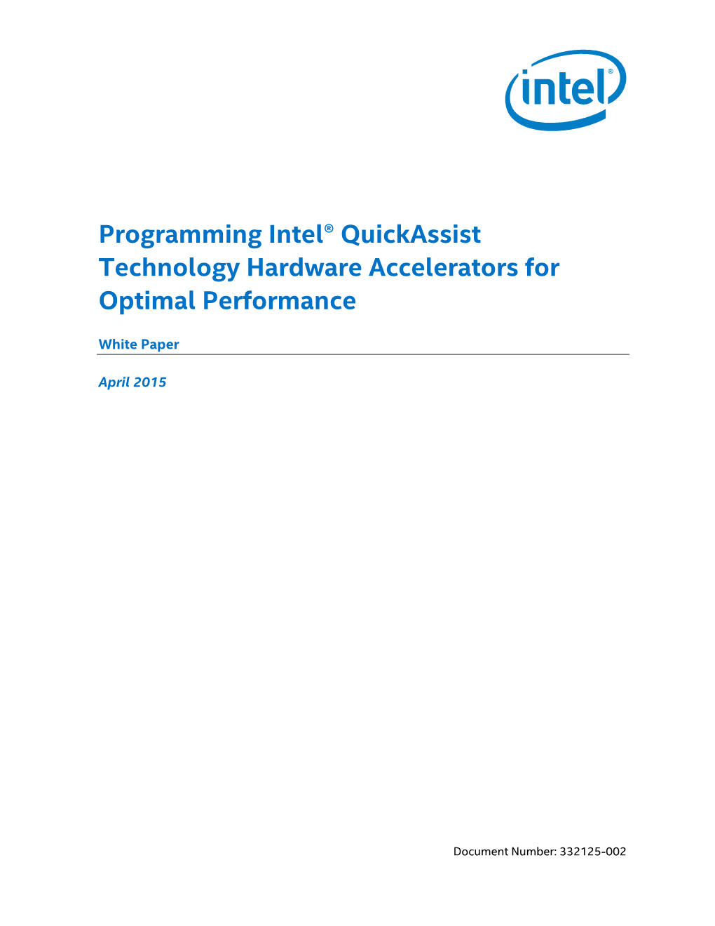 Programming Intel® Quickassist Technology Hardware Accelerators for Optimal Performance White Paper