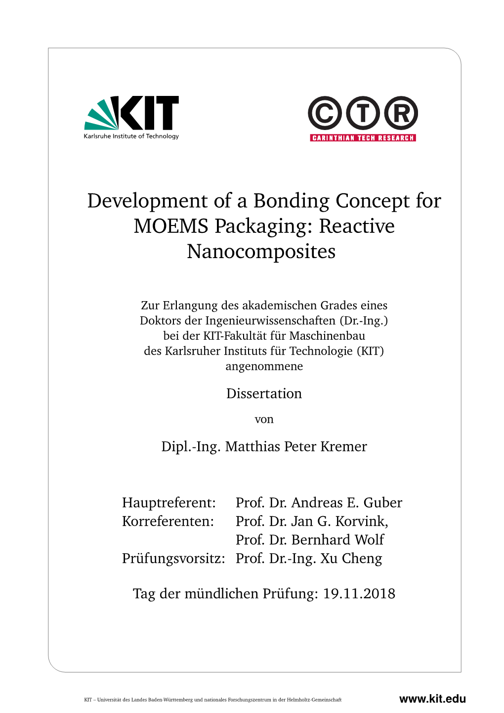 Development of a Bonding Concept for MOEMS Packaging: Reactive Nanocomposites