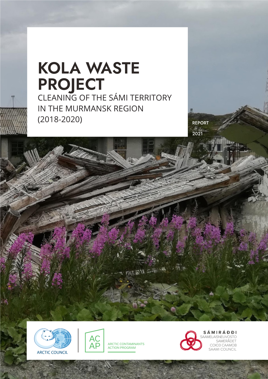 Kola Waste Project Cleaning of the Sámi Territory in the Murmansk Region