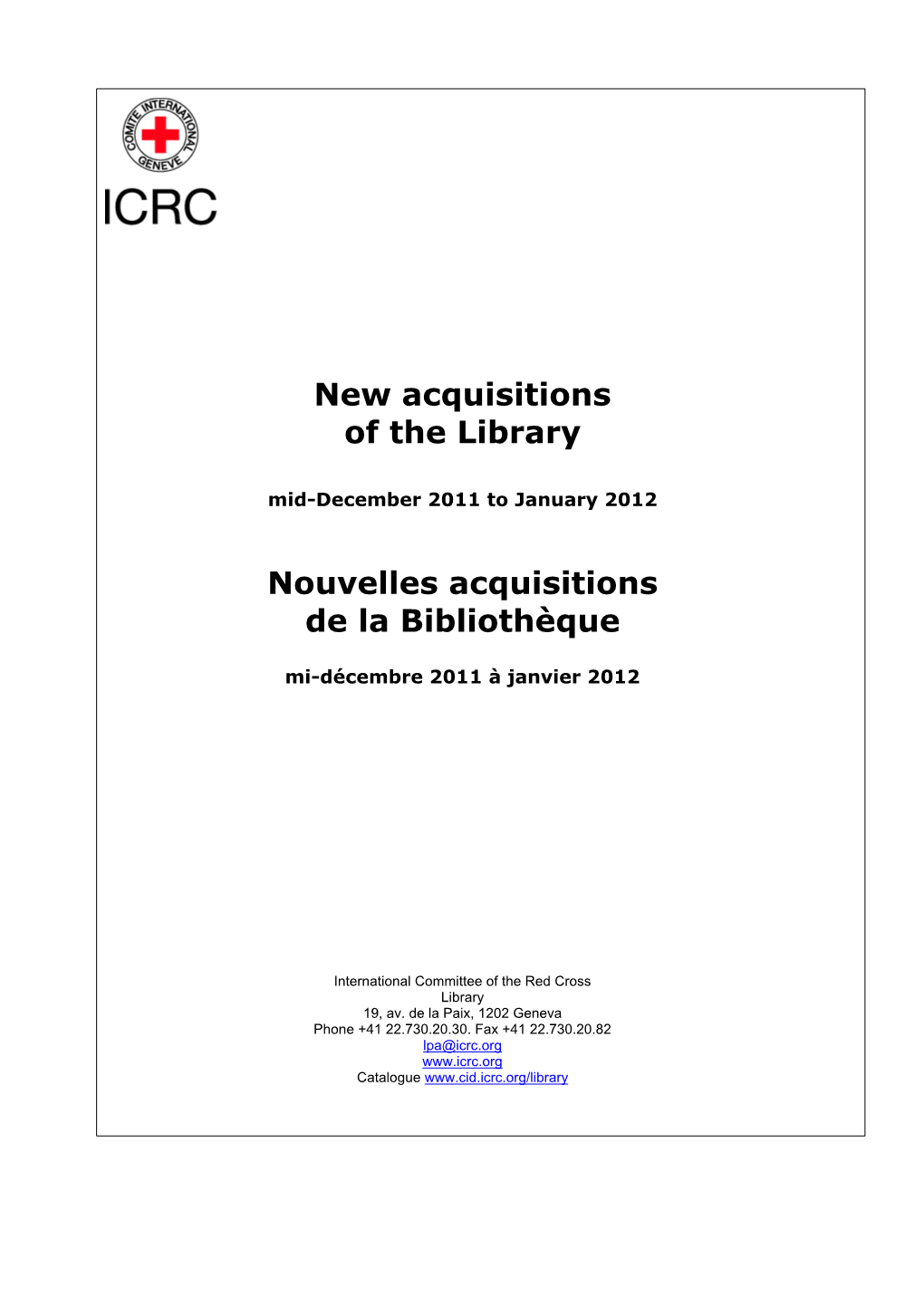 New Acquisitions of the Library Nouvelles Acquisitions De La Bibliothèque