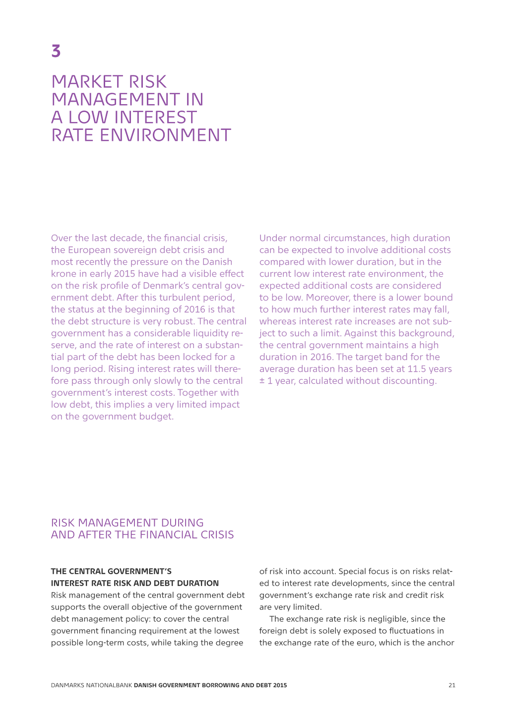 Market Risk Management in a Low Interest Rate Environment