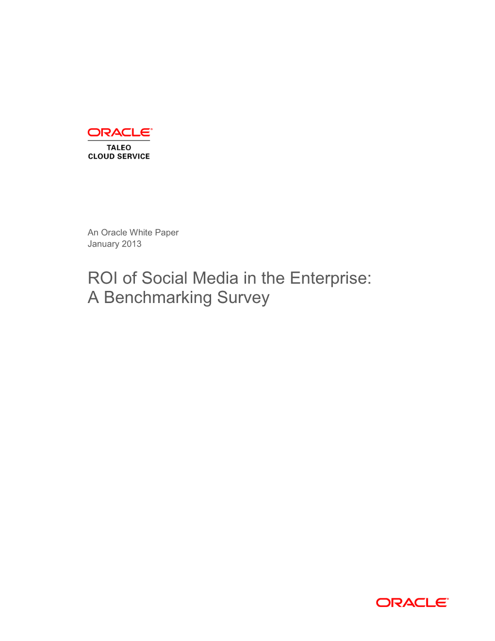 ROI of Social Media in the Enterprise: a Benchmarking Survey