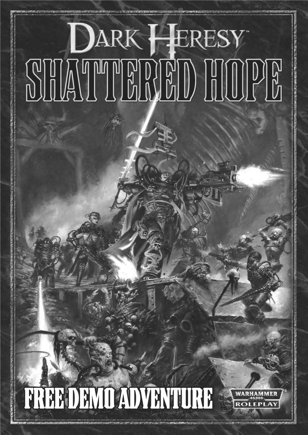 Shattered Hope “Fear Not Death; the God-Emperor Watches You”