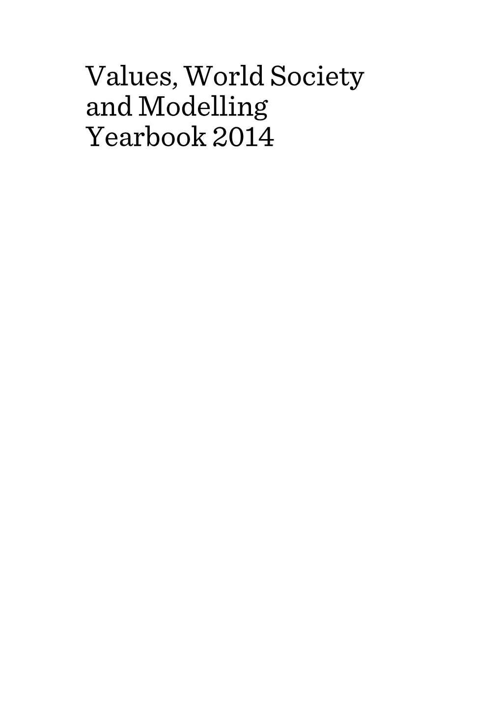 Values, World Society and Modelling Yearbook 2014