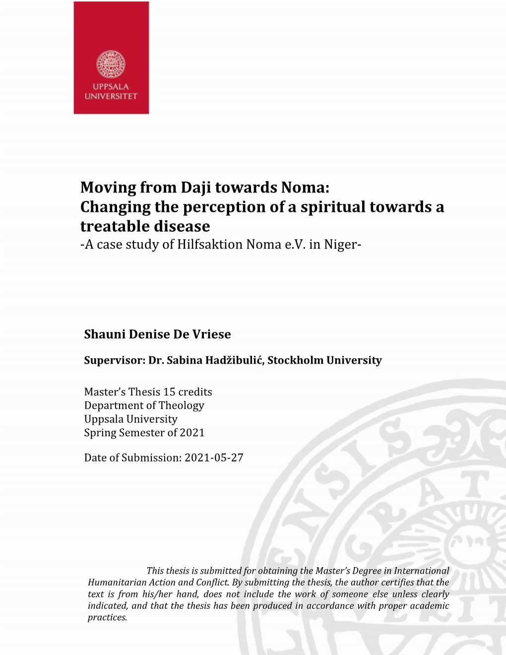 Moving from Daji Towards Noma: Changing the Perception of a Spiritual Towards a Treatable Disease -A Case Study of Hilfsaktion Noma E.V