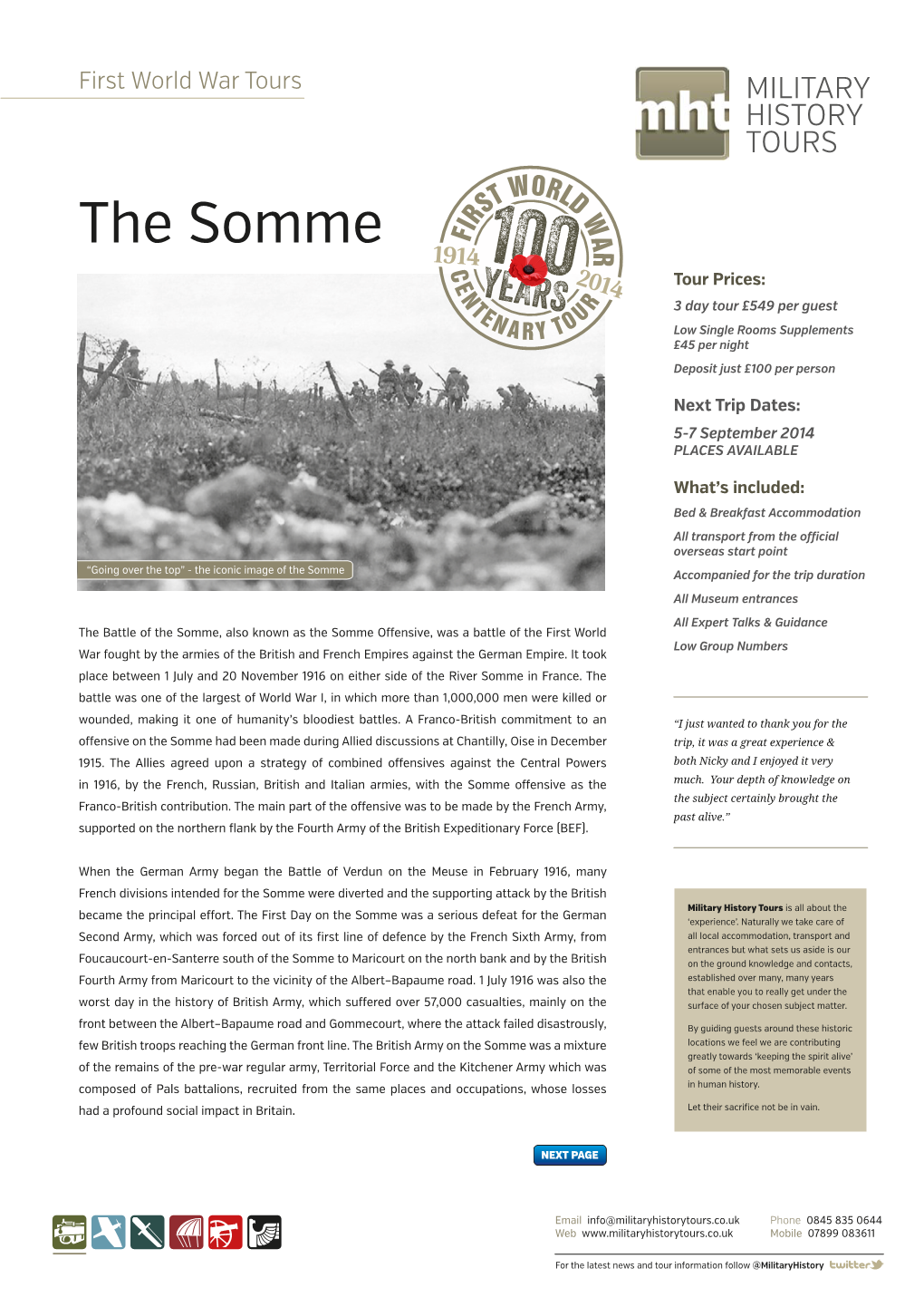 The Somme Tour Prices: 3 Day Tour £549 Per Guest Low Single Rooms Supplements £45 Per Night Deposit Just £100 Per Person