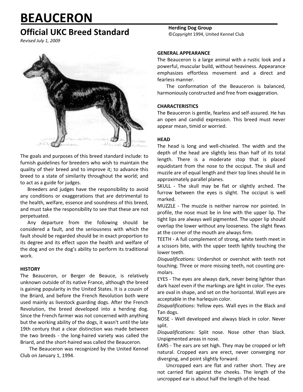 BEAUCERON Herding Dog Group Official UKC Breed Standard ©Copyright 1994, United Kennel Club Revised July 1, 2009