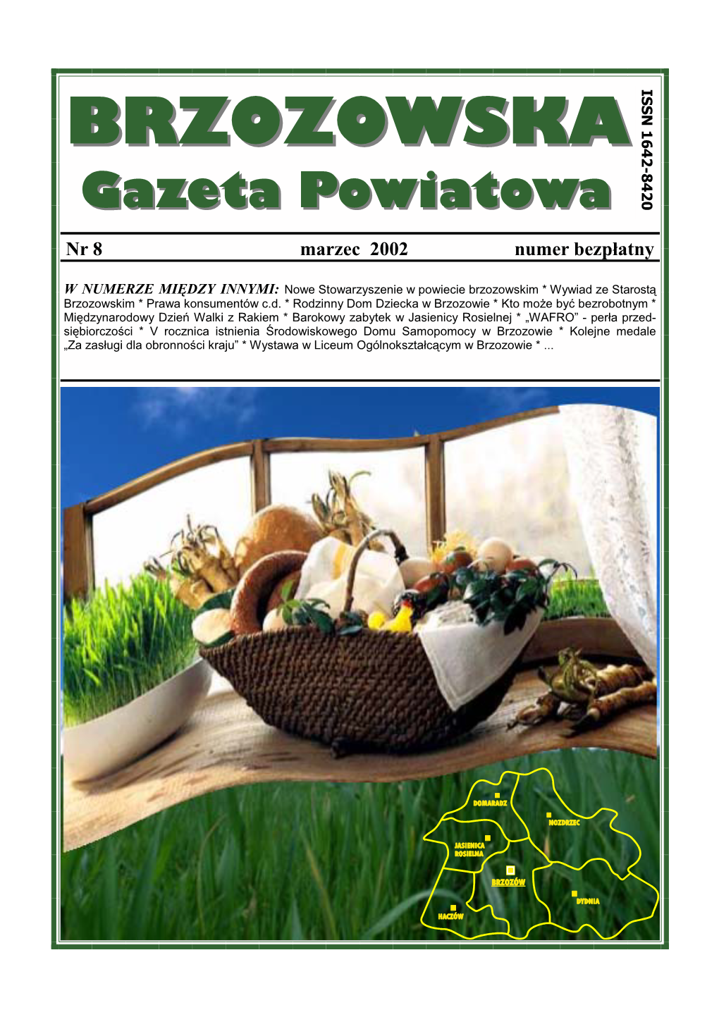 BRZOZOWSKABRZOZOWSKA Gazetagazeta Powiatowapowiatowa Nr 8 Marzec 2002 Numer Bezpłatny