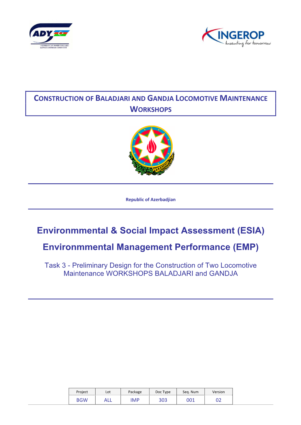Environmmental & Social Impact Assessment (ESIA) Environmmental Management Performance (EMP)
