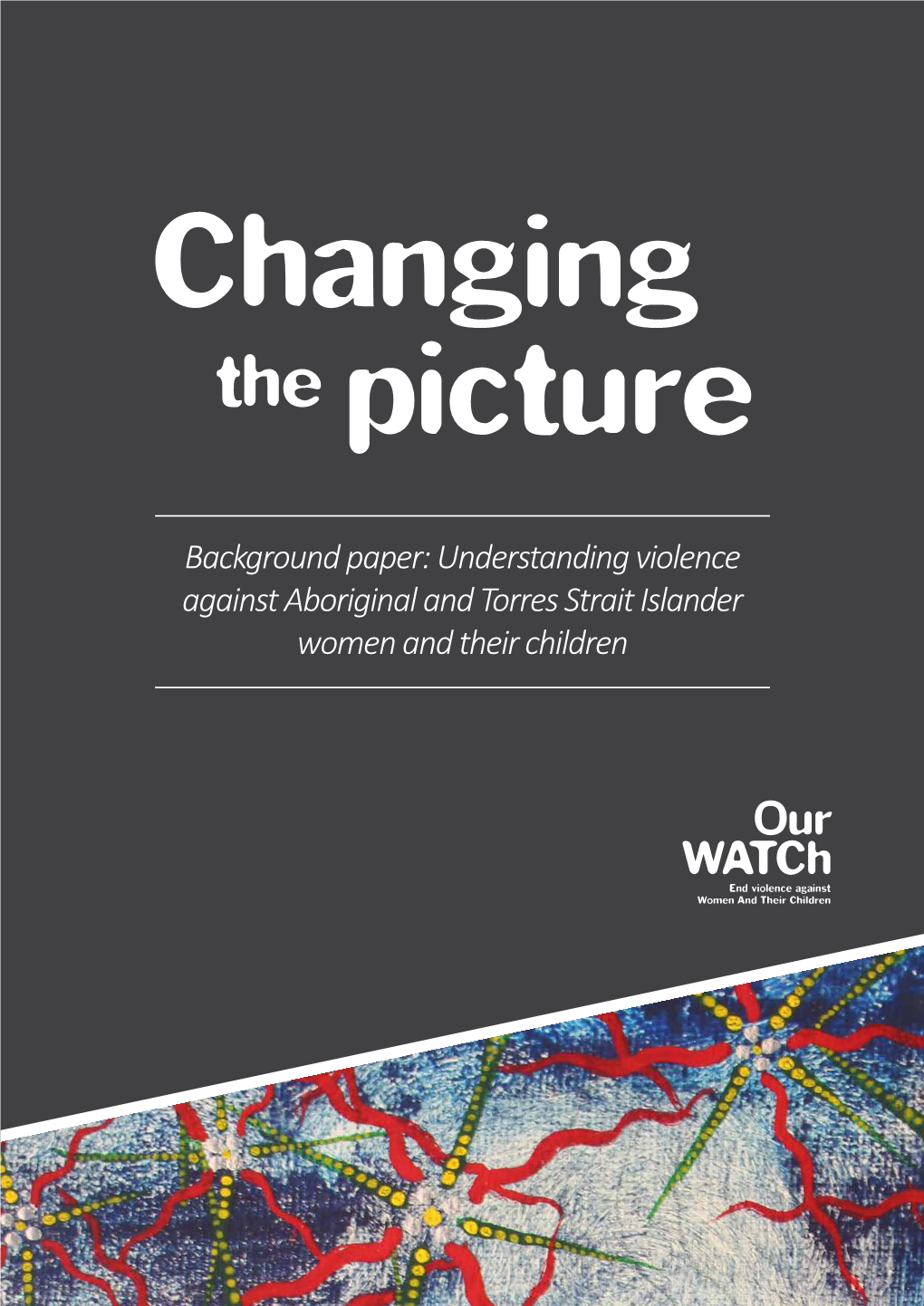 Changing the Picture: Background Paper