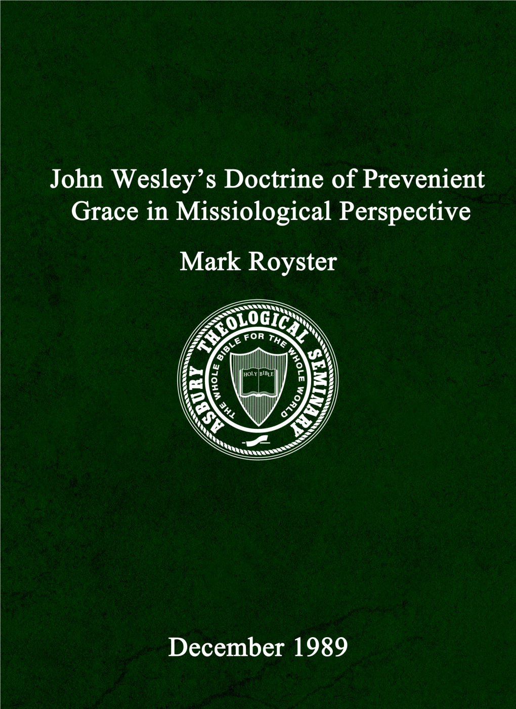 John Wesley's Doctrine of Preveient Grace