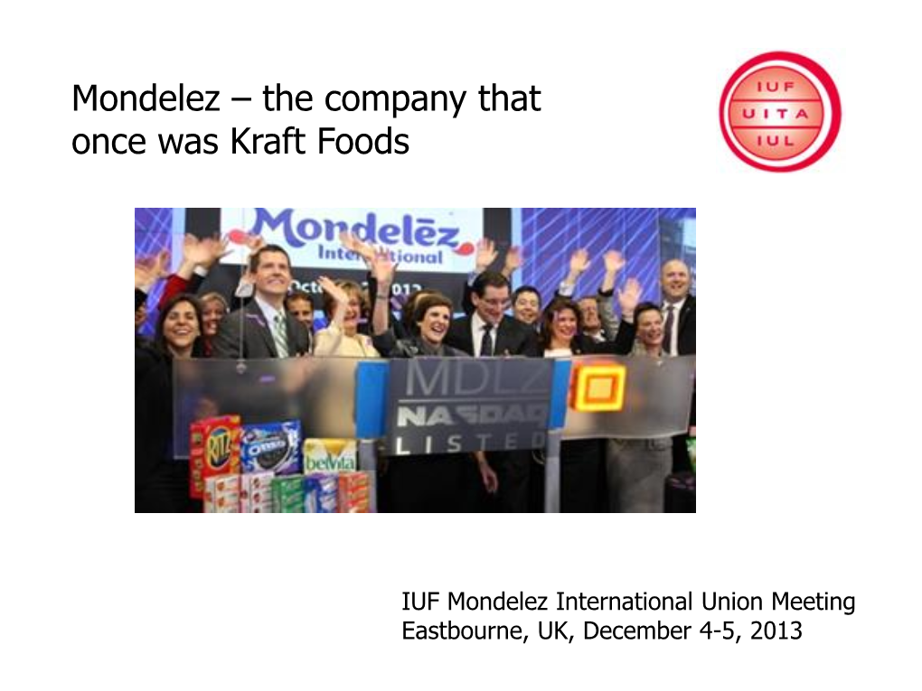 Mondelez – the Company That Once Was Kraft Foods