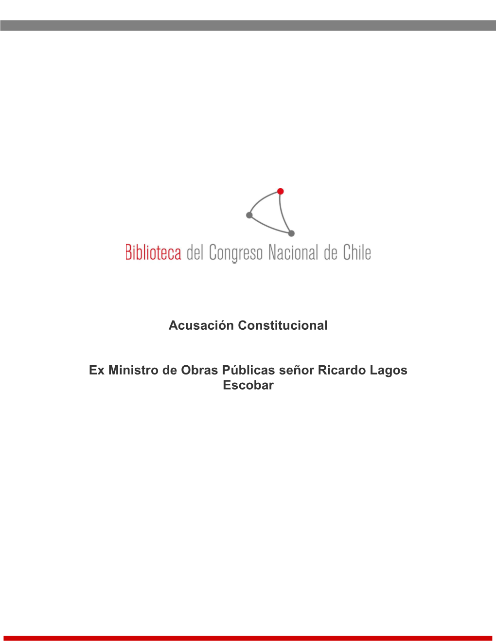 Acusación Constitucional Ex Ministro De Obras Públicas Señor Ricardo