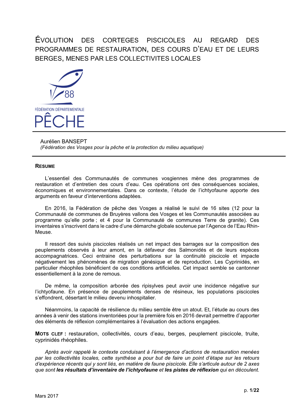 Évolution Des Corteges Piscicoles Au Regard Des Programmes De Restauration, Des Cours D’Eau Et De Leurs Berges, Menes Par Les Collectivites Locales