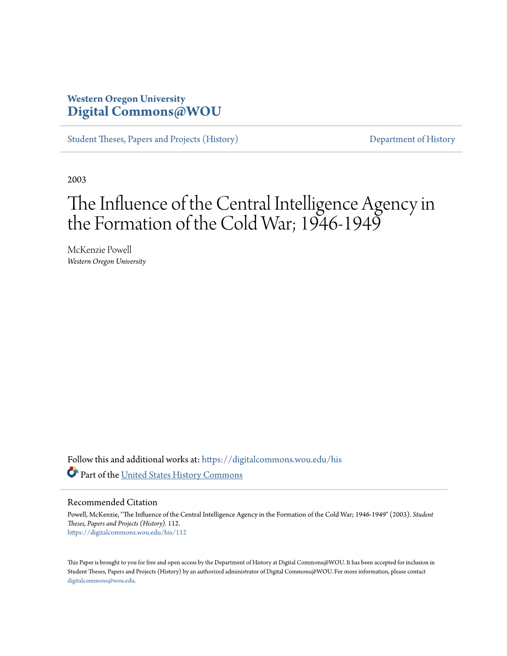 The Influence of the Central Intelligence Agency in the Formation of the Cold War; 1946-1949