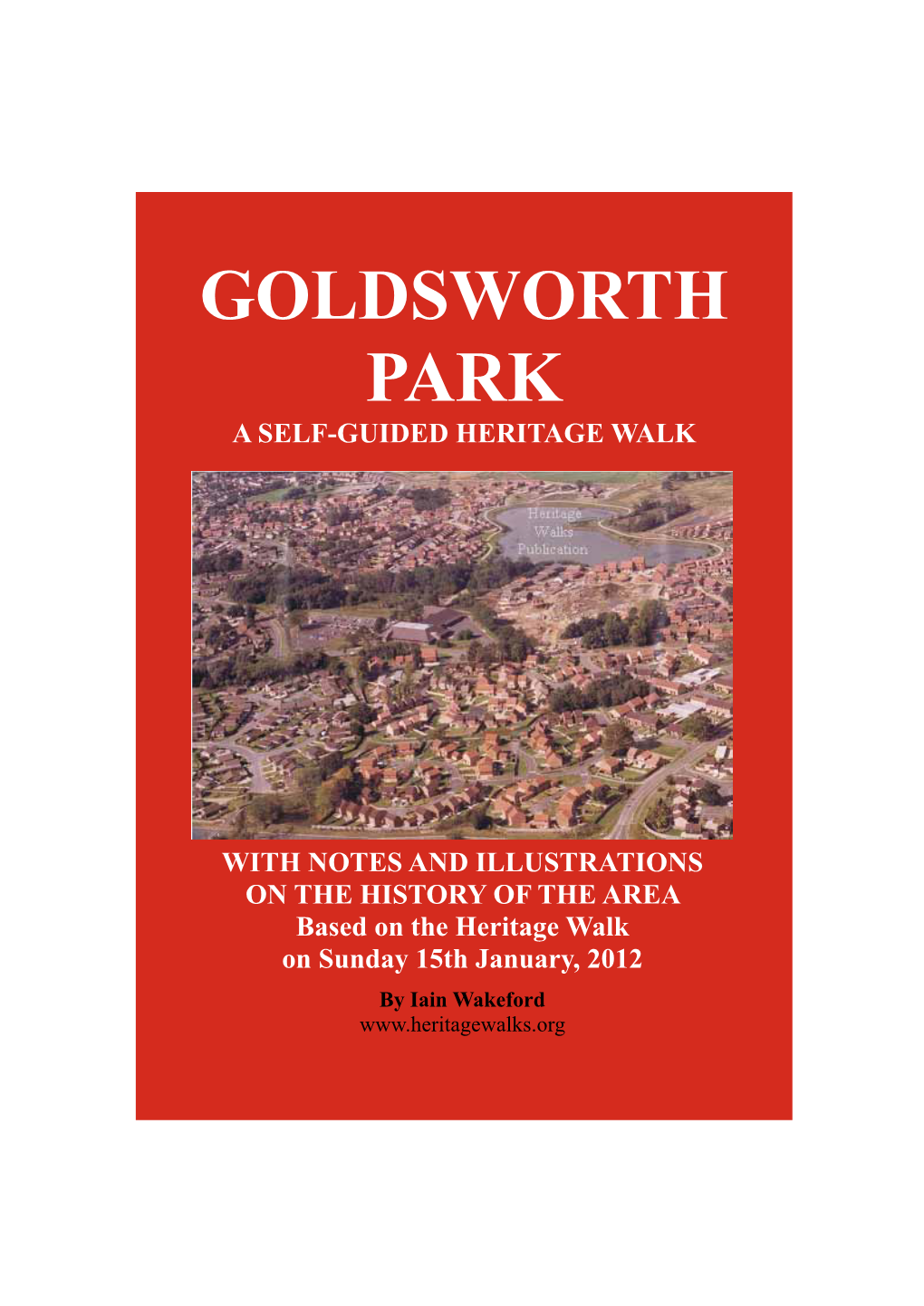 Goldsworth Park a Self-Guided Heritage Walk