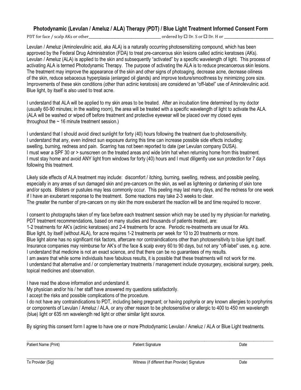 (PDT) / Blue Light Treatment Informed Consent Form PDT for Face / Scalp Aks Or Other______Ordered by O Dr