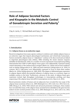 Role of Adipose Secreted Factors and Kisspeptin in the Metabolic Control of Gonadotropin Secretion and Puberty1