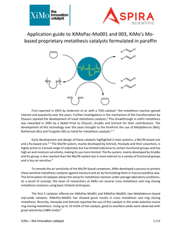 Application Guide to Ximopac-Mo001 and 003, Ximo's Mo- Based Proprietary Metathesis Catalysts Formulated in Paraffin