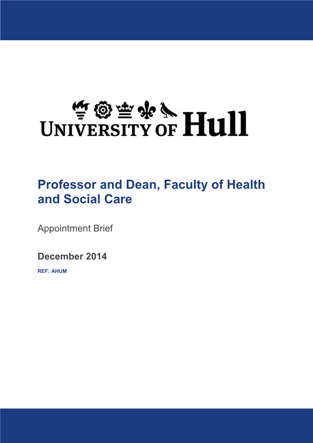 Professor and Dean, Faculty of Health and Social Care