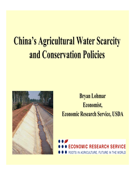 China's Agricultural Water Scarcity and Conservation Policies