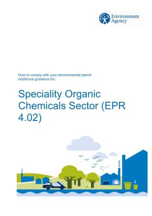 Speciality Organic Chemicals Sector (EPR 4.02)