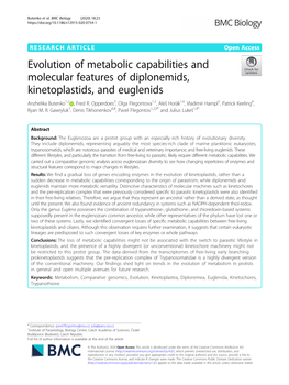 Evolution of Metabolic Capabilities and Molecular Features of Diplonemids, Kinetoplastids, and Euglenids Anzhelika Butenko1,2 , Fred R