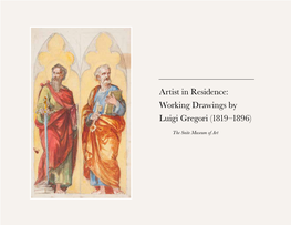 Artist in Residence: Working Drawings by Luigi Gregori (1819–1896)