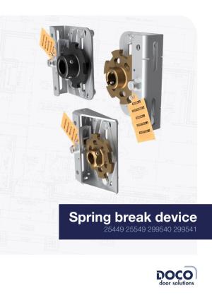Industrial Spring Break Device