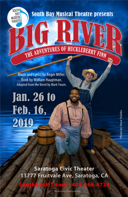 Big River Had an Innovative Scathing Satire Against Racism and Other Broadway Revival in 2003 in Collabora- Prevailing Social Norms of the Time