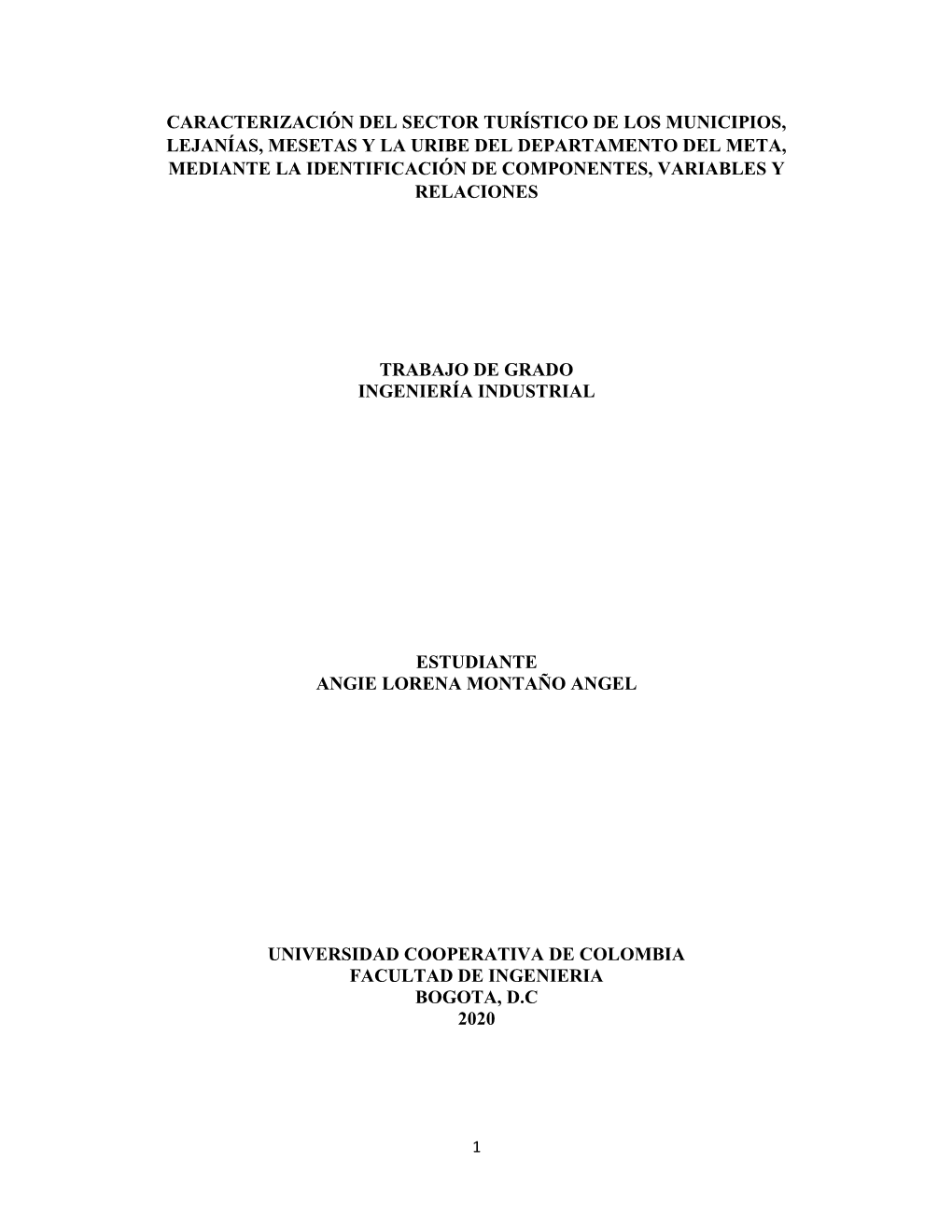 Caracterización Del Sector Turístico De Los Municipios, Lejanías, Mesetas Y La Uribe Del Departamento Del Meta, Mediante La I