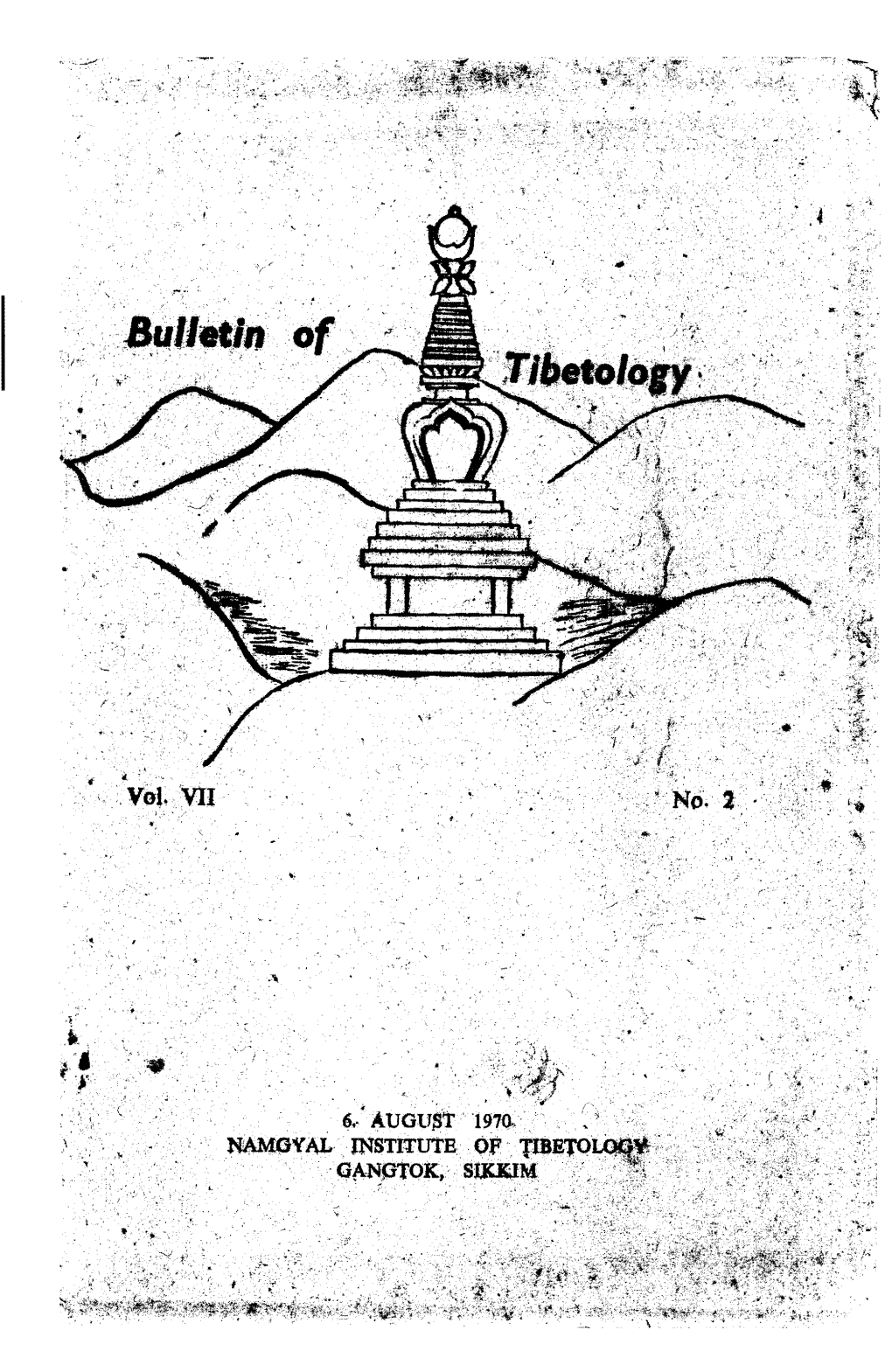 Bulletin of Tibetology Are Those of the Ccntributc Rs Alone and Not of the Namgyal Institute of Tibetology