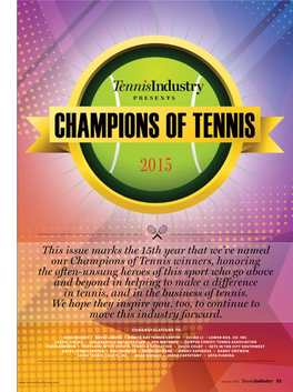This Issue Marks the 15Th Year That We've Named Our Champions Of