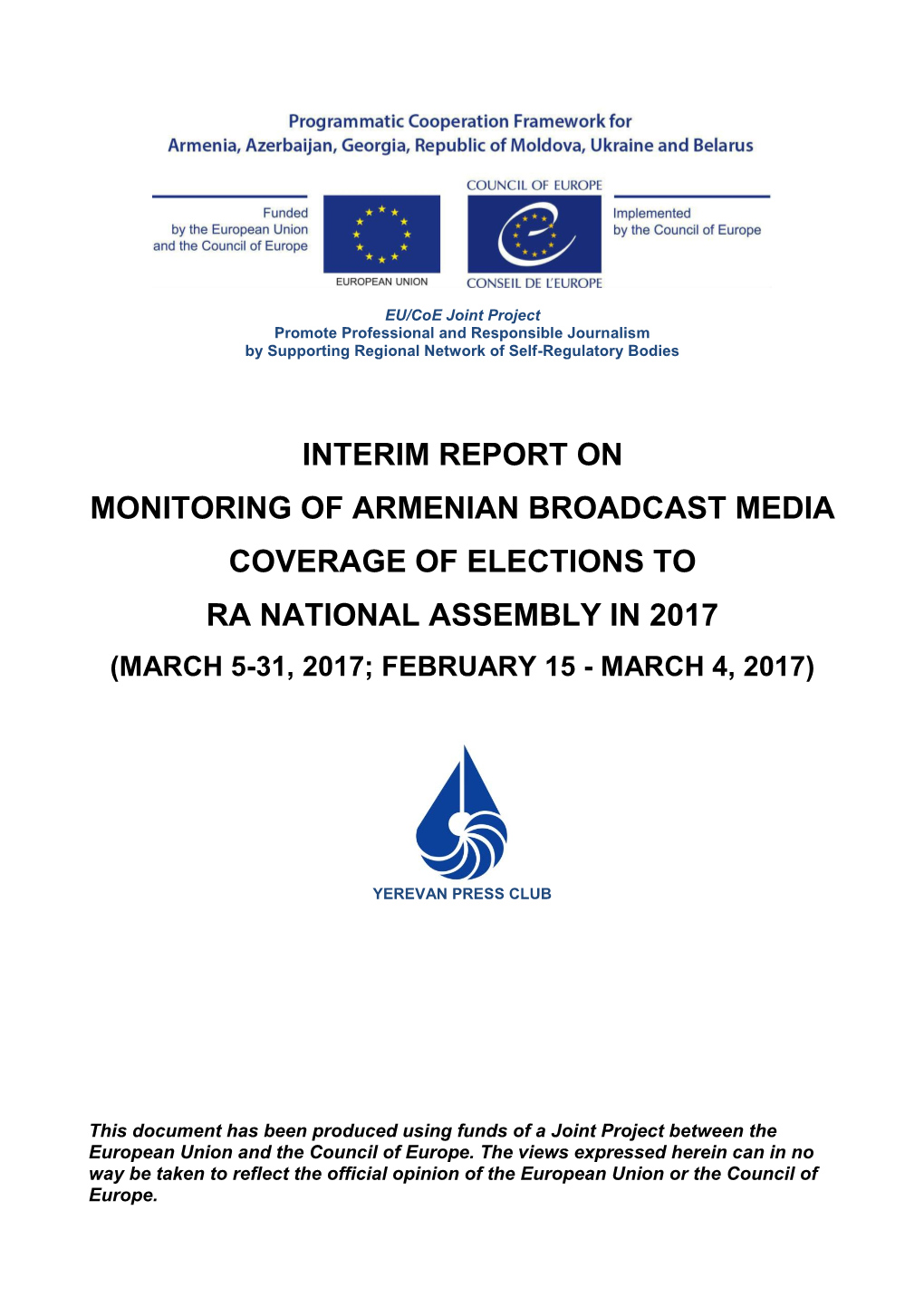 Interim Report on Monitoring of Armenian Broadcast Media Coverage of Elections to Ra National Assembly in 2017 (March 5-31, 2017; February 15 - March 4, 2017)