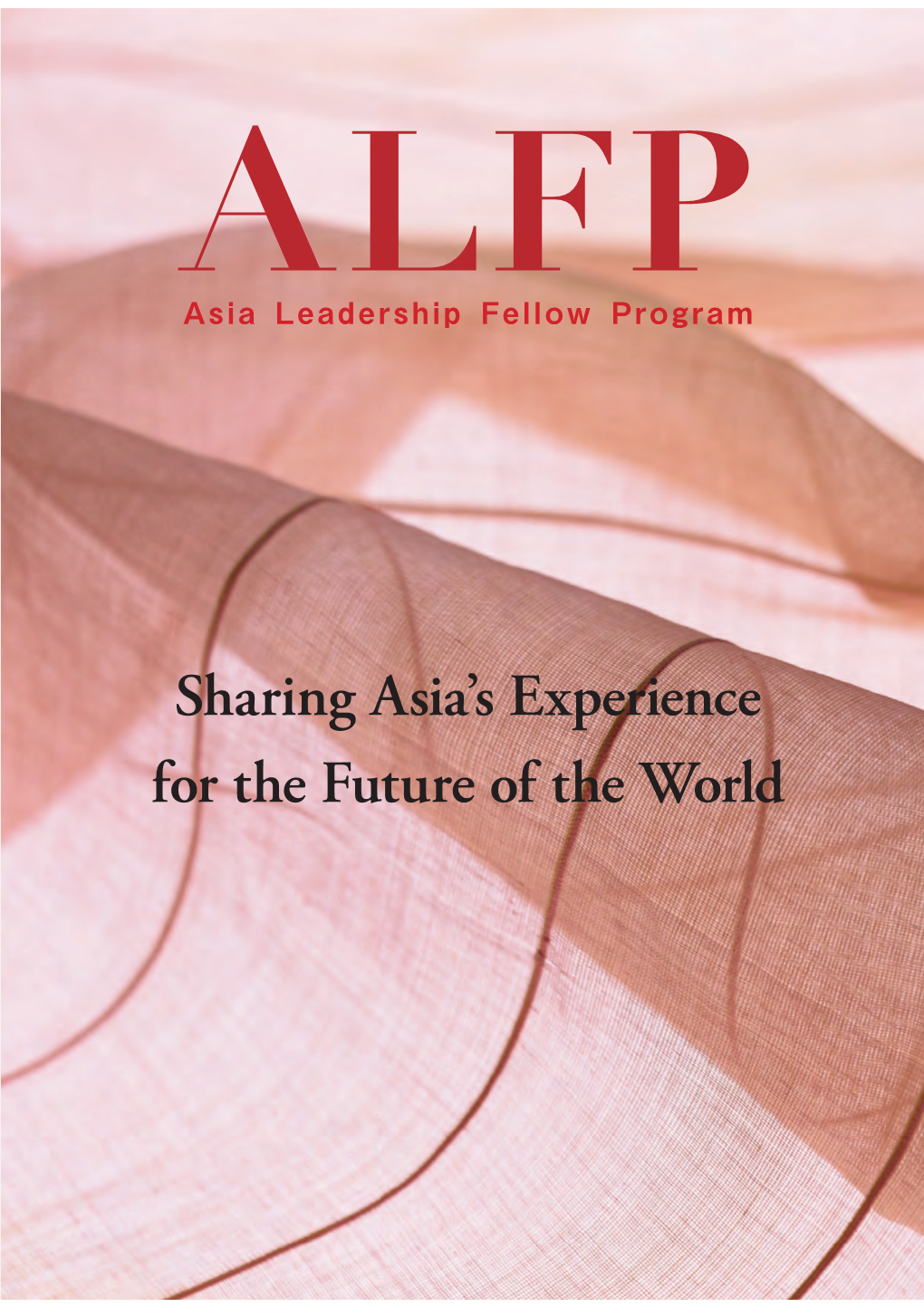 Sharing Asia's Experience for the Future of the World