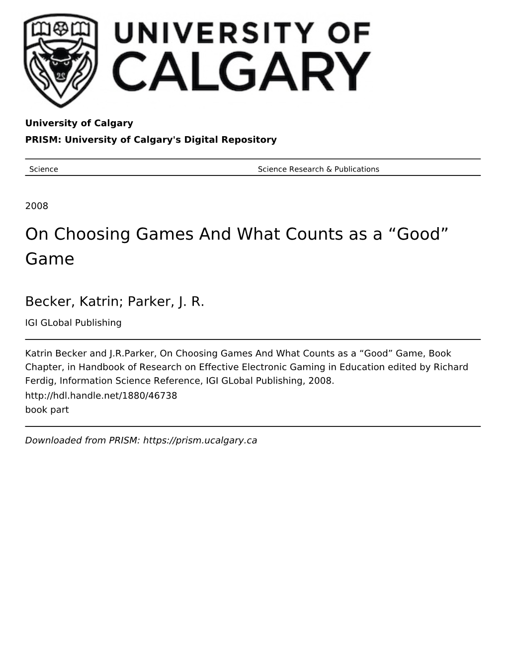 On Choosing Games and What Counts As a “Good” Game